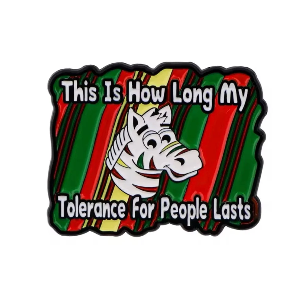 Fruit Stripe Gum Zebra This Is How Long My Tolerance For People Lasts Enamel Pin